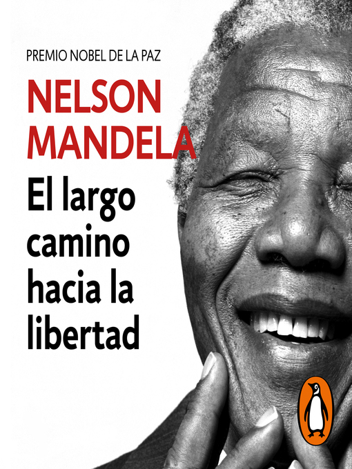 Title details for El largo camino hacia la libertad by Nelson Mandela - Available